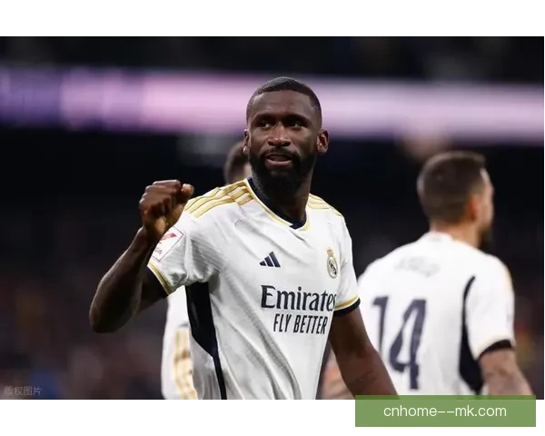 皇马后卫吕迪格确认将在2026年夏季后考虑转会沙特阿拉伯